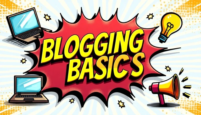 Blogging Basics: A Comprehensive Guide to Effective Blog Posts