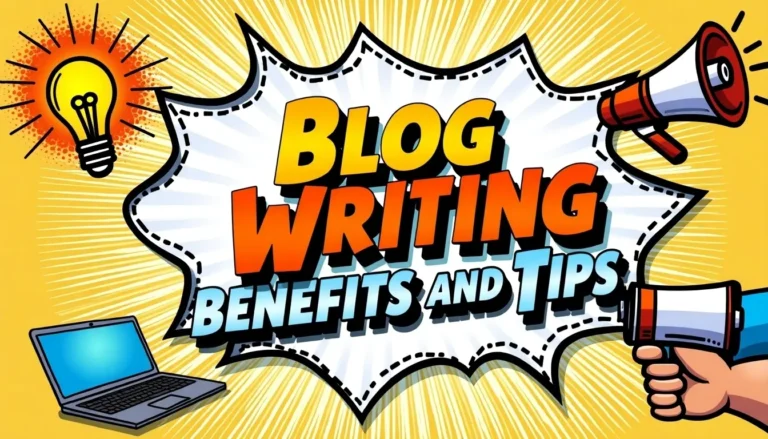 Blog Writing for Business: 6 Key Advantages and 10 Tips to Begin